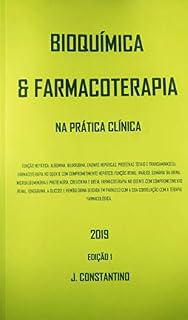 Livro BIOQUIMICA E FARMACOTERAPIA: NA PRÁTICA CLÍNICA (2019)