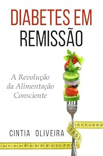 Livro Diabetes em remissão: a revolução da alimentação consciente