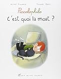 C'Est Quoi La Mort ? (French Edition) by 
