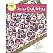 Strip Clubbing : Fast and Easy Quilts with 2 1/2 Strips by 