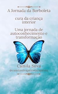 Livro A Jornada da Borboleta: Cura da criança interior