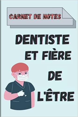 Dentiste Et Fiere De L Etre Carnet De Notes Pour Les Dentistes Avec Une Citation Humoristique Merch Hanouch Books Amazon Ca