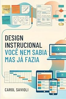 Livro Design Instrucional: Você nem sabia, mas já fazia.