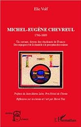 Michel-Eugène Chevreul, 1786-1889