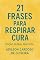 Livro 21 Frases para Respirar Cura : Um guia de respiração e transformação emocional