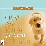 I Will See You in Heaven