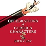 Celebrations of Curious Characters