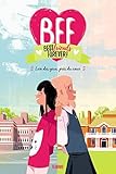 BFF Best Friends Forever!, Tome 1 : Loin des yeux, près du coeur by 