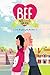 BFF Best Friends Forever!, Tome 1 : Loin des yeux, près du coeur by 