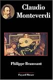 Claudio Monteverdi (Musique (56)) (French Edition) by 