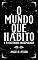 Livro O mundo que habito e o visitante inesperado
