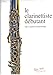 Le Clarinettiste Débutant Clarinette by