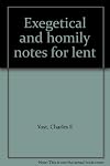Exegetical and homily notes for lent