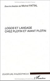 Logos et langage chez Plotin et avant Plotin