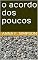 Livro O acordo dos poucos