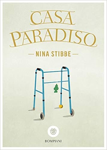 Nina Stibbe - Casa Paradiso (2019)