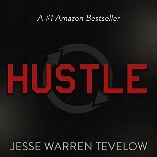 Hustle: The Life Changing Effects of Constant Motion