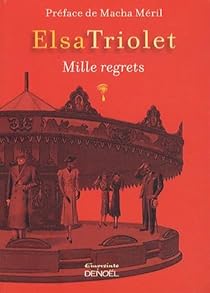 Mille Regrets Elsa Triolet Babelio