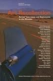 Art Recollection : Artists' Interviews and Statements in the Nineties, Detterer, Gabriele, 1564660583