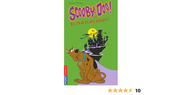 Scooby Doo Et Le Chateau Hante 01 French Edition Gelsey James Bouchareine Christine Amazon Com Books