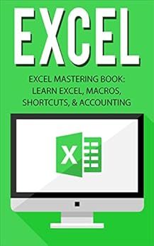 learn excel book Macros, Excel, Book: Shortcuts, Learn Excel: and Mastering Excel learn excel book Macros, Excel, Book: Shortcuts, Learn Excel: and Mastering Excel