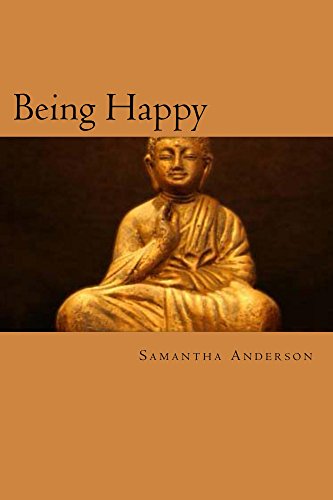 Being Happy Buddhist Thought And Its Connection To Modern Psychotherapy - 