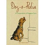 Hardcover Dog-o-Pedia (A Compendium of Doggone Facts, Mary Frances Budzik) Book