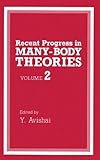 Recent Progress in Many-Body Theories, , 0306437058