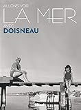 Allons voir la mer avec Doisneau by 