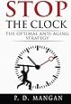 Stop the Clock: The Optimal Anti-Aging Strategy