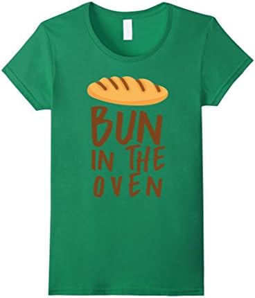 Women's Bun in the Oven Pregnant T-shirt Small Kelly Green
