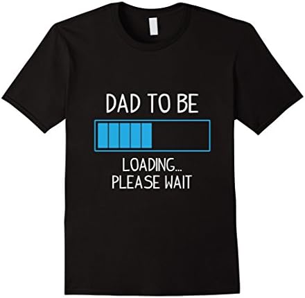 Mens Dad To Be Loading Please Wait Pregnancy Expecting T-Shirt XL Black