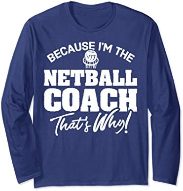 Unisex Netball Coach Long Sleeve Shirt - That's Why! Medium Navy