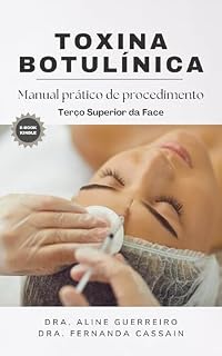 Livro Toxina Botulínica (Botox): Manual prático de aplicação em terço superior da face