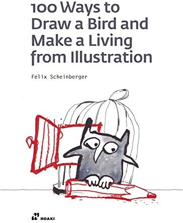 100 Ways to Draw a Bird or How to Make a Living from Illustration
