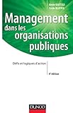 Management dans les organisations publiques : Défis et logiques d'action by Annie Bartoli, Cécile Blatrix