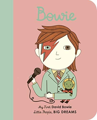 David Bowie: My First David Bowie [BOARD BOOK] (Volume 26)
