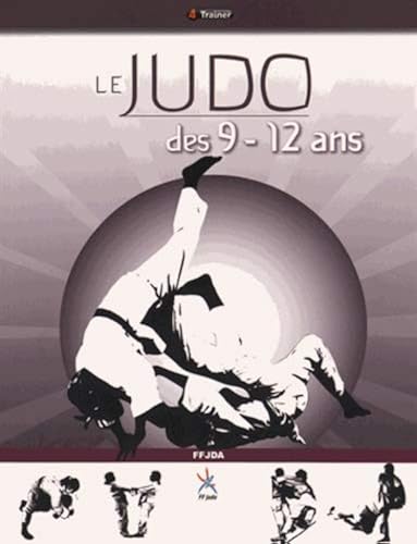 Download Le judo des 9-12 ans PDF