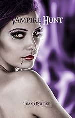 Vampire Hunt (Book Three) (Kiera Hudson Series One 3)