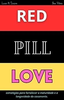 Livro RedpillLove : estratégias para fortalecer a maturidade e a longevidade do casamento