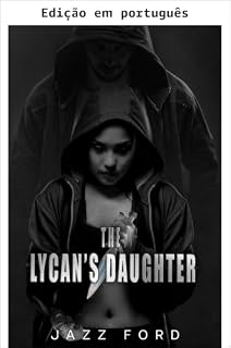 Livro A filha do Lycan (Alpha Maximus Livro 2)