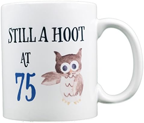 EverMug Still a Hoot at 75 - 75th Birthday Owl Gift Mug - 11 oz. White Coffee Mug