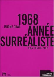 1968, année surréaliste