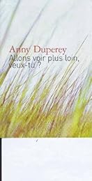 Allons voir plus loin, veux-tu ?