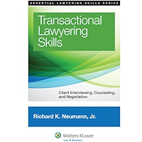 Transactional Lawyering Skills: Client Interviewing, Counseling, and Negotiation (Aspen Coursebook)