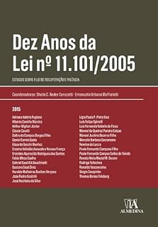 Livro Dez Anos da Lei n.º 11.101/2005: Estudos sobre a Lei de Recuperação e Falência (Obras coletivas)