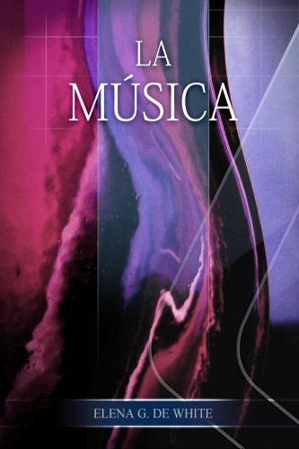 La Música (Spanish Edition)