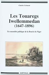 Les  Touaregs Iwellemmedan, 1647-1896