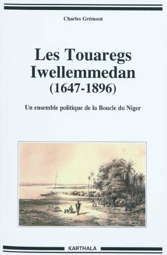 Les  Touaregs Iwellemmedan, 1647-1896