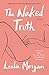 The Naked Truth: A Memoir